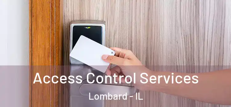 Access Control Services Lombard - IL