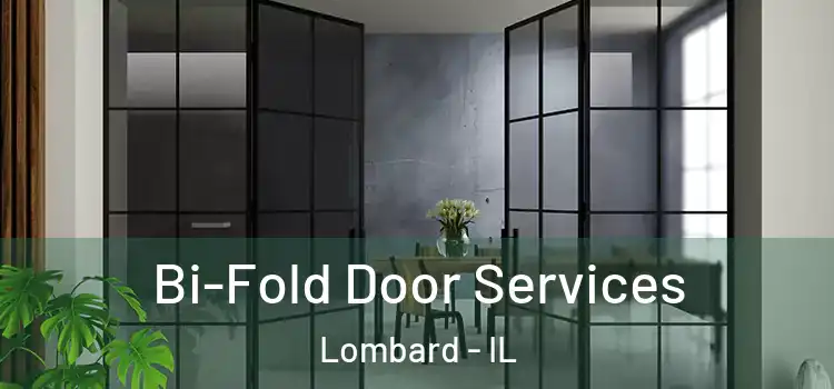 Bi-Fold Door Services Lombard - IL
