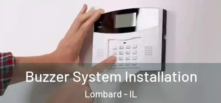Buzzer System Installation Lombard - IL