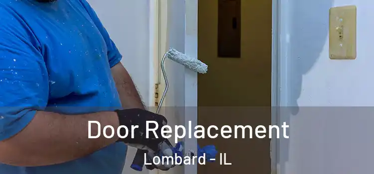 Door Replacement Lombard - IL