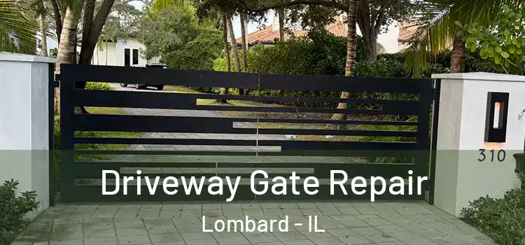 Driveway Gate Repair Lombard - IL