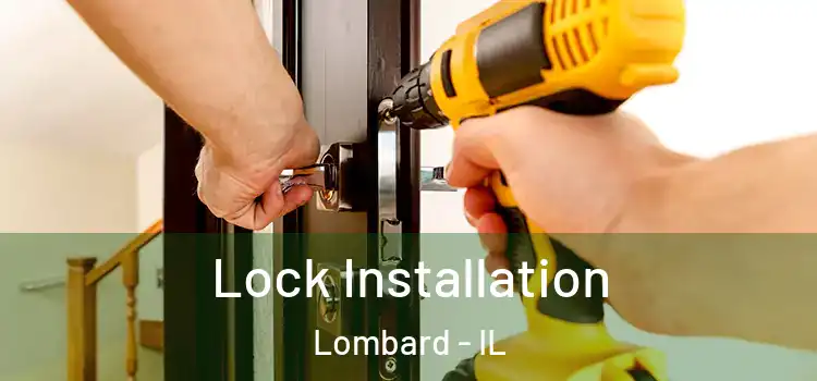 Lock Installation Lombard - IL