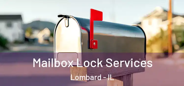 Mailbox Lock Services Lombard - IL