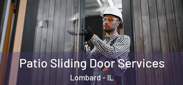 Patio Sliding Door Services Lombard - IL