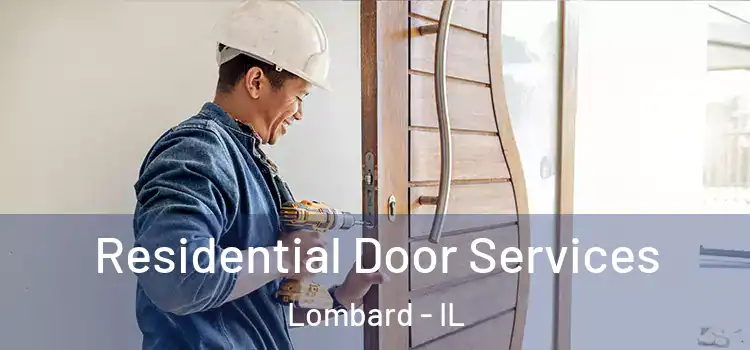 Residential Door Services Lombard - IL