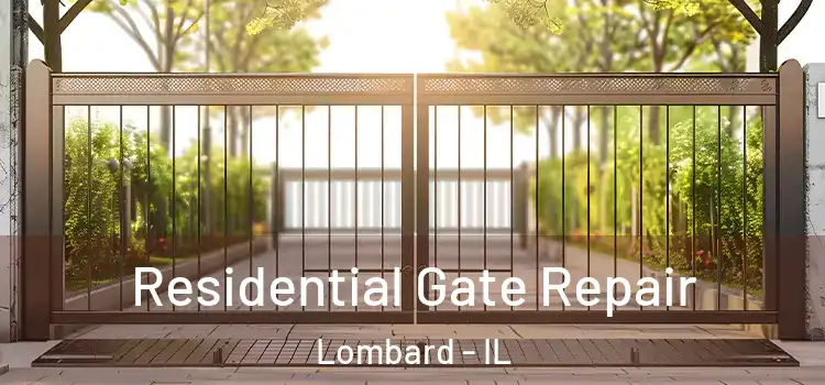 Residential Gate Repair Lombard - IL